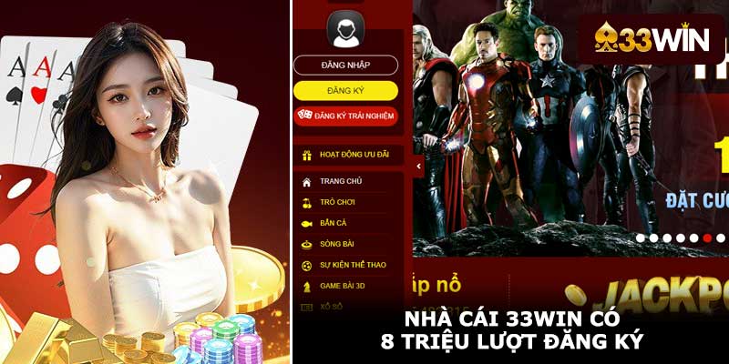 Nhà cái 33Win có 8 triệu lượt đăng ký