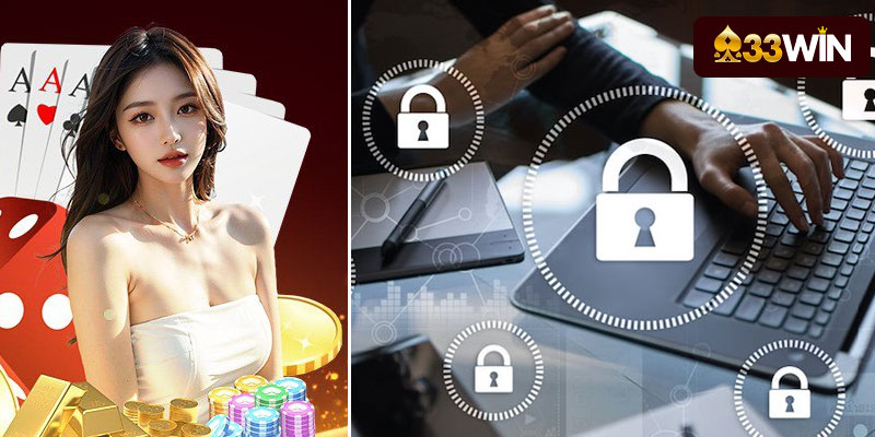 Chính sách an toàn bảo mật 33Win có gì hot?