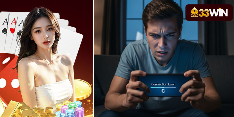 Các lỗi không vào được 33Win phổ biến